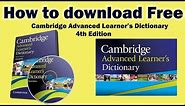 How to Download Cambridge Advanced Learner's Dictionary 4th Edition for Free!!!