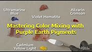 Mastering Purple Earth Tones: Exploring the Shades and Hues of Purple Ocher and Violet Hematite