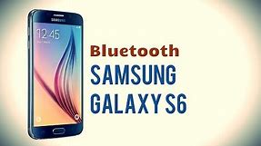 Samsung Galaxy S6 (G920A) - Bluetooth