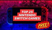 TOP 25 BEST FREE NINTENDO SWITCH GAMES