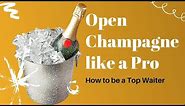 Sparkling Wine Service for Restaurant Servers. How to open a champagne bottle.