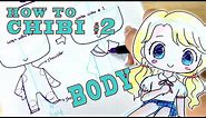 How To Chibi | Drawing Tutorial #2 | Body