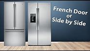 What's Better? French Door VS Side by Side Refrigerator