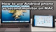 How to use Android phone a second monitor on MAC