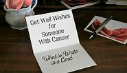 Get Well Wishes for Cancer: What to Write in a Card