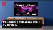 Panasonic MX850 65-inch TV: Is it the right choice for a big viewing experience?