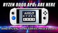 AMD Ryzen 8000 APUs Are Here! But Will They Up Our Hand-Held Performance?