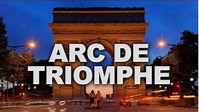 Arc de Triomphe, One of the Most Famous Monuments in Paris