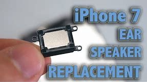 iPhone 7 Ear Speaker Replacement