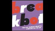 Breakbot - The Lazy Sunday Selecta
