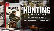 Hunting Simulator available now for Nintendo Switch!