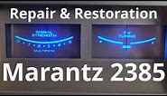 Marantz 2385 Stereo Receiver - One Of The Best! Classic Vintage Audio Repair Restoration Testing.