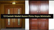 13 Contoh Model Kusen Pintu Kayu Minimalis