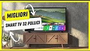 ✅ Migliori Smart TV 32 Pollici 2022 - (Top 5)