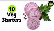 Best Indian Veg Starter Recipes | 10 Unique Veg Starters for Parties | Teatime Snacks