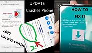 2020 Android System update crashes phone Blue Screen GALAXY 10 HOW TO FIX IT | Samsung and more