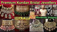 Latest Premium Royal Indian Bridal Jewellery Collection 2023 | Exclusive Designer Kundan Jewellery