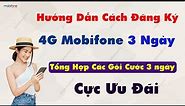 Hướng dẫn cách đăng ký 4G Mobifone 3 ngày. Gói cước mạng 4G Mobi 3 ngày CỰC ƯU ĐÃI !
