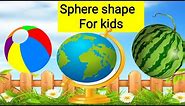 SPHERE SHAPE OBJECTS | Sphere Shape Examples