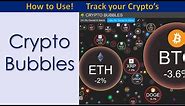 Crypto Bubbles - How to Use. Track your Crypto's CryptoBubbles.Net
