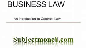 Business Law - Contract Law - A Lesson/Lecture on Contract Law