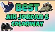 Top 10 Air Jordan 6 Colorways of ALL TIME!