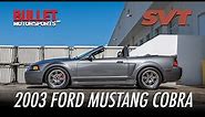 2003 Ford Cobra | Review Series | [4K] VMP supercharged goodness!