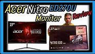 Acer Nitro ED270U Gaming Computer Monitor Review and Demo