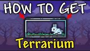 How to Get Terrarium in Terraria 1.4.4.9 | Terrarium in Terraria