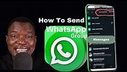 How To Send WhatsApp Group Message Without Creating A Group