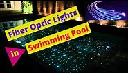 How to Install Fiber Optic Lights In Swimming Pool | Underwater Fiber Optics.