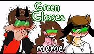 Green Glasses meme(15+)|FNF Pico| (Collabers in Description)