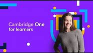 Welcome to Cambridge One – for learners