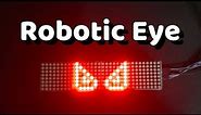 How to make Robotic eye animation on MAX7219 LED Display