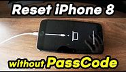 iPhone 8 Plus How to Reset without Passcode! (In Recovery Mode, 2021 New Version)