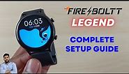 Fire-Boltt Legend Smartwatch Full Setup Guide