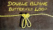 Double Alpine Butterfly Loop Quick Tie Version How to Tie the Double Alpine Butterfly Loop