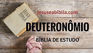Deuteronômio 6 Estudo: Uma Obrigação Para Israel | Jesus e a Bíblia