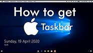 How to Get macOS Taskbar In Windows 10