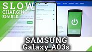 How to Manage Slow Charging in SAMSUNG Galaxy A03s – Turn On / Off Slow Charging