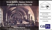 GB QV Stamped to Order Postcards [Maurice Buxton]