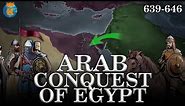 How did the Muslims conquer Egypt? - Arab-Byzantine Wars - Part 3