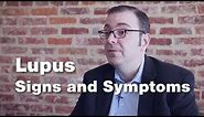 Lupus - Signs & Symptoms