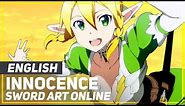 Sword Art Online - "Innocence" (FULL Opening) | ENGLISH ver | AmaLee