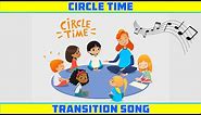 Circle Time Transition Song for Preschool, kindergarten