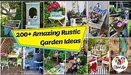 200+ Amazing Rustic Ideas to Revamp your Garden! Enjoy the New Look of Your Space!