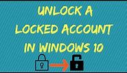 How to unlock a locked account in Windows 10