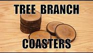 How To Make Coasters from a Tree Branch