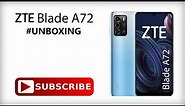 ZTE Blade A72 | 4 Gb Ram / 64 Gb | 4G | 2022 Model | Unisoc Octa-Core SC9863A (28nm) | #Unboxing