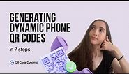 Generating Dynamic Phone QR Codes in 7 Steps